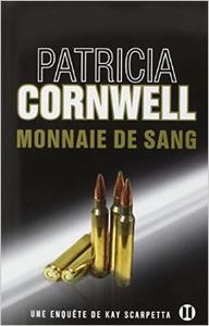 MONNAIE DE SANG - CORNWELL, Patricia