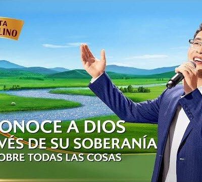 Música cristiana de adoración | Conoce a Dios a través de Su soberanía sobre todas las cosas