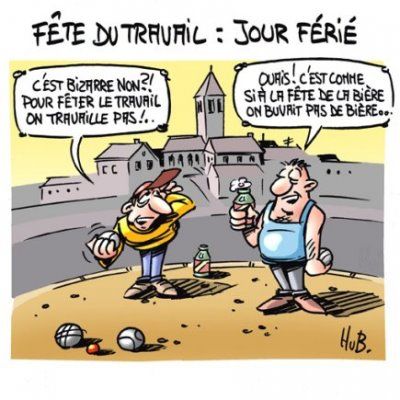 Humour Premier Mai La Fete Du Repos Pour Les Travailleurs Doc De Haguenau