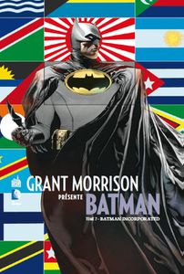 Grant Morrison présent Batman 7 : Batman Incorporated