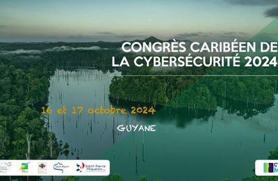Découvrez le programme du Congres Caribéen de la Cybersécurité 2024 !