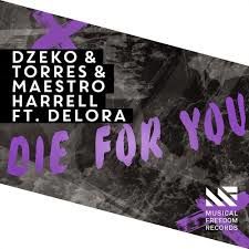 Dzeko & Torres and Maestro Harrell Ft. Delora - For You