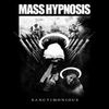 Mass Hypnosis - Sanctimonious (2014)