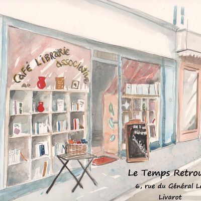 le café-librairie                                  "Le Temps Retrouvé"  