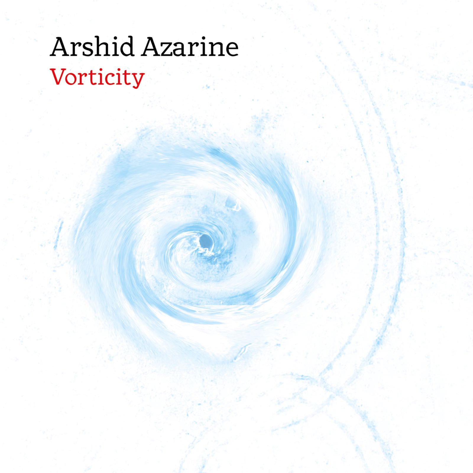 Arshid Azarine, piano médicinal l'album Vorticity
