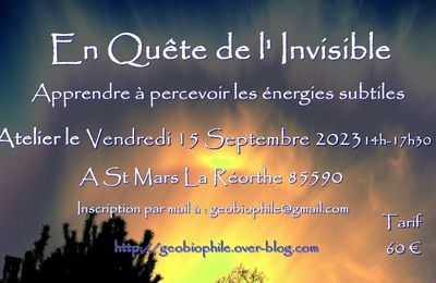 Atelier "En Quête de l'Invisible" Vendredi 15 Septembre 2023