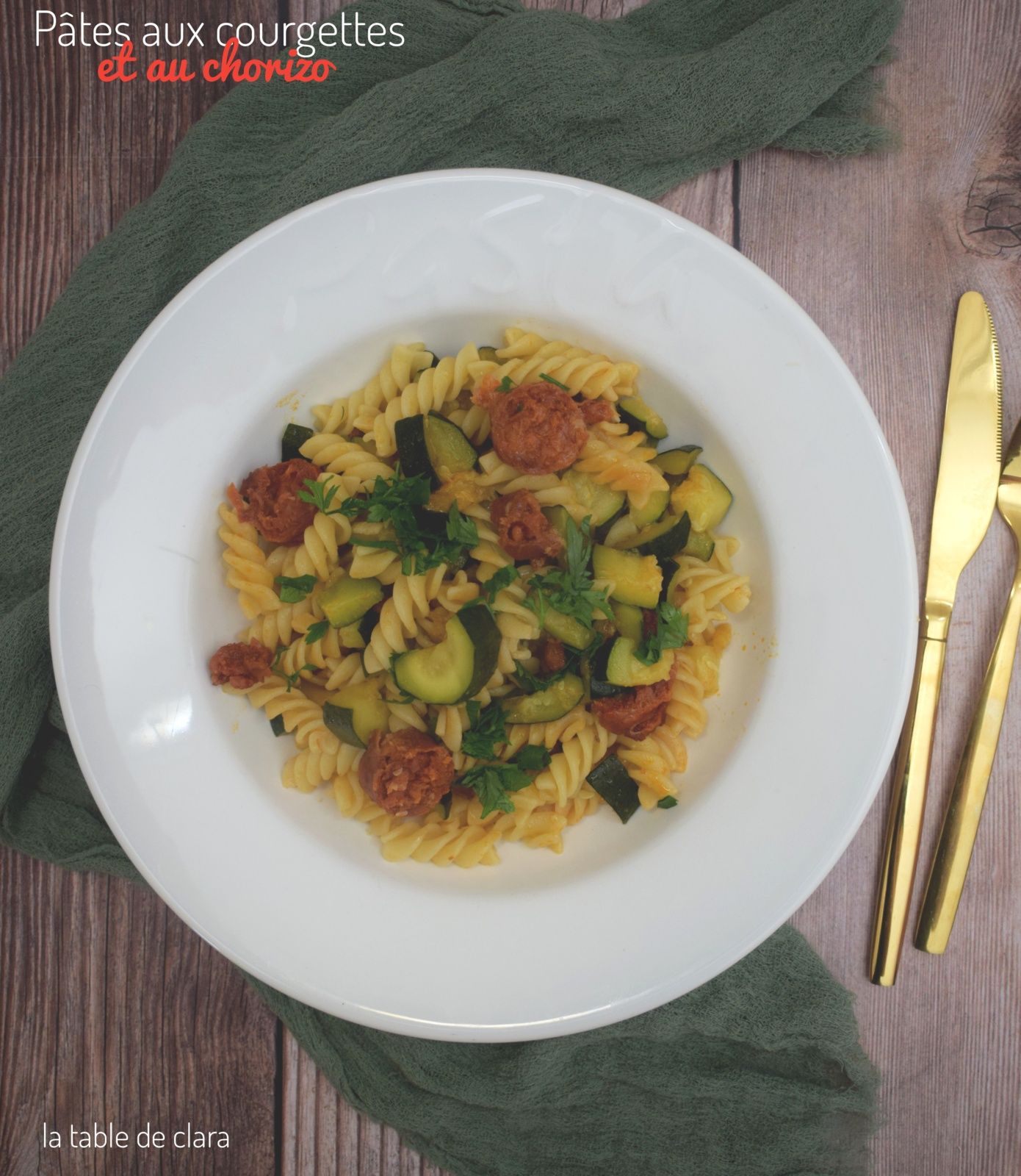 Pâtes courgettes chorizo