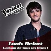 Louis Delort : L'Album De Tous Ses Titres !