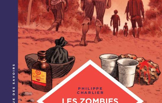 Grand entretien avec Philippe Charlier, anthropologue et médecin légiste, auteur d'un livre sur les zombies. Une bande dessinée sur l'empoisonnement à la base de la fabrication de zombis. Comme je le répète...