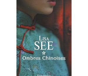 Ombres chinoises de Lisa See