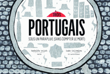 Trois portugais sous un parapluie (sans compter le mort)