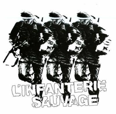 l'infanterie sauvage, un groupe de oi parisien qui sévira principalement entre 1982 et 1984