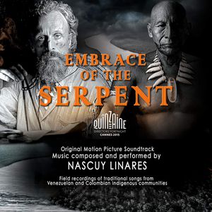 EMBRACE OF THE SERPENT (Original Motion Picture Soundtrack)