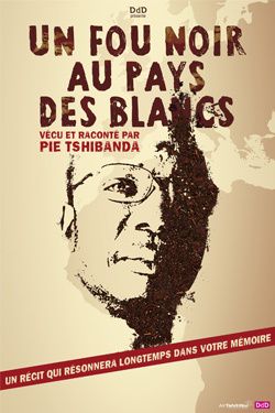 "Un fou noir au pays des blancs"