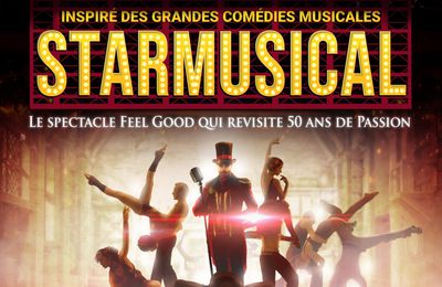 STARMUSICAL 🎶 Le spectacle hommage aux tubes des comédies musicales en tournée 2025 en France, Suisse, Belgique