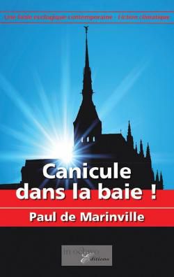 Un premier roman réussi : "Canicule dans la baie !" de Paul de Marinville....