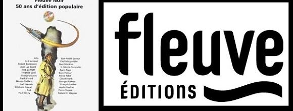 Fleuve Noir devient Fleuve Éditions, retour sur un succès éditorial