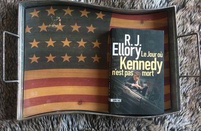 Le jour ou Kennedy n'est pas mort de RJ Ellory aux éditions Sonatines