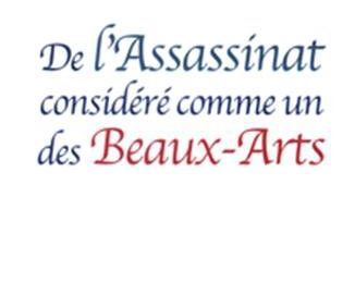 De l’Assassinat considéré comme un des Beaux-Arts, Thomas De Quincey (par Léon-Marc Levy)