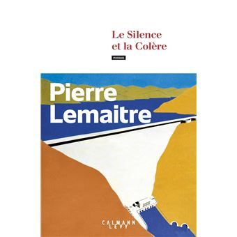 Merci encore Pierre Lemaitre pour "Le silence et la colère"... 