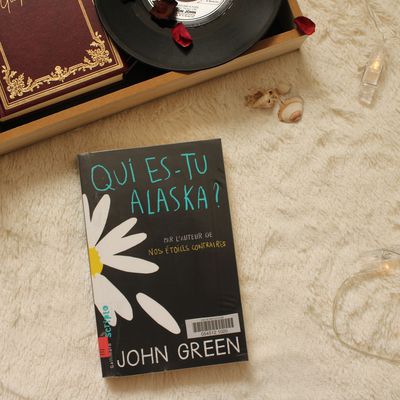 QUI ES-TU ALASKA ? - JOHN GREEN