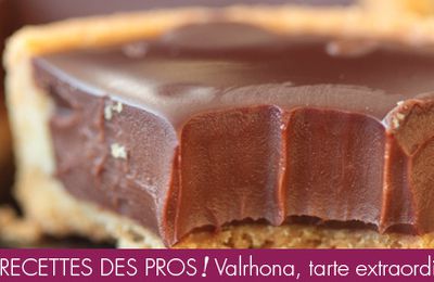 Valrhona - Tarte extraordinairement chocolat