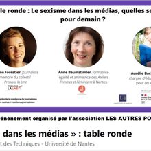 TABLE RONDE : Sexisme dans les médias, quelles solutions pour demain ? Nantes - Lundi 8 novembre 2021 