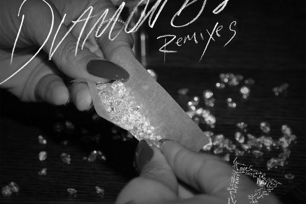 RIHANNA "DIAMONDS (REMIXES)"