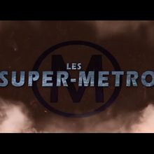 Les super métro!!