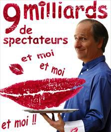 9 milliards de spectateurs et moi et moi et moi...