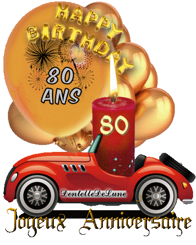 Gifs Joyeux Anniversaire 80 Ans Femme Et Homme Les Gifs Animes De Dentelledelune