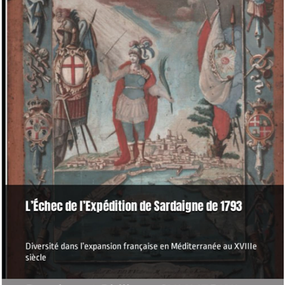 Ouvrage de Damien et Philippe CHIAVERINI : L'Echec de l'Expédition de Sardaigne de 1793