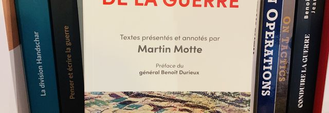 De la Guerre, du maréchal Foch, textes présentés et annotés par Martin Motte