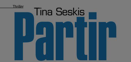 &quot;Partir&quot; Tina Seskis