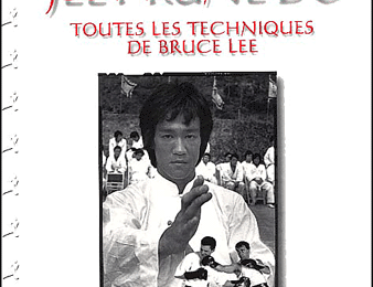 Jeet kune do. Toutes les techniques de Bruce Lee