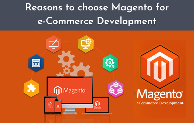 Reasons to choose Magento for e-commerce development