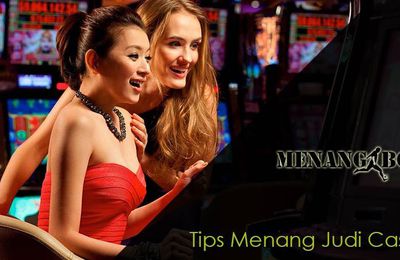 Tips Mendasar Untuk Dapat Menang Dalam Judi Casino