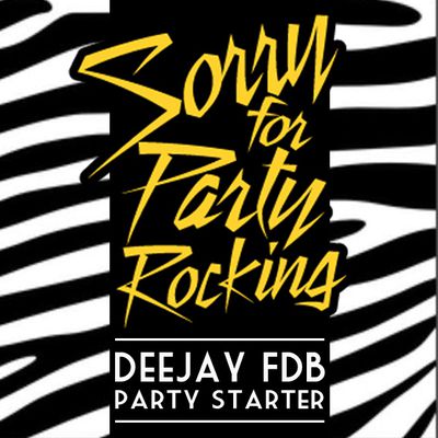 Lmfao - sorry for party rocking - Dj FDB party starter
