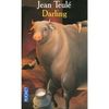 le 25 juillet 2010 - lecture : "Darling" de Jean Teulé