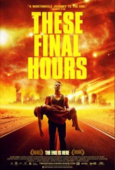 Un film, un jour (ou presque) #379 : These Final Hours (2013)