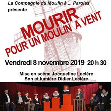 Vendredi 8 Novembre 2019: La Compagnie du Moulin à... Paroles.