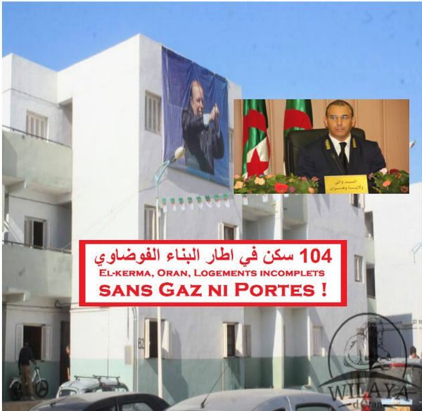 Le wali d'Oran, 104 Logts d'El-Kerma: distribués sans Gaz ni Portes !!!