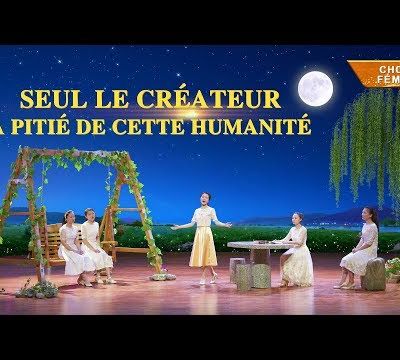 Le meilleur de la musique chrétienne 2018 « Seul le Créateur a pitié de cette humanité »
