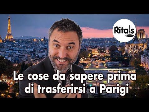 Ritals découvrez la vidéo "Le cose di sapere prima di trasferirsi a Parigi" en français "Ce que vous devez savoir avant de vous établir à Paris !