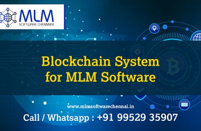 Blockchain Systems for MLM Software Chennai