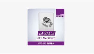 La salle des machines de Mathias Enard