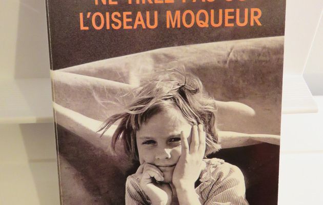 Livre : Ne tirez pas sur l’oiseau moqueur