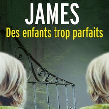 Des enfants trop parfaits, de Peter James (579)