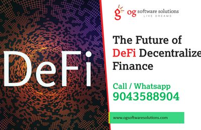 The Future of DeFi - Decentralized Finance-OG Software solutions