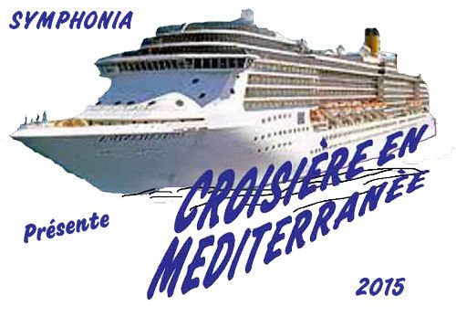 Spectacle de Symphonia en 2015, Croisière en Méditérranèe